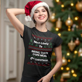 最も可能性が高い自分自身の食事を持って醜いクリスマスセーター Tシャツ