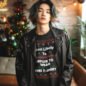 最も可能性が高い衣服に醜いクリスマスセーター Tシャツ