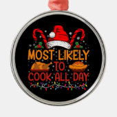最も可能性が高い調理師日の感謝祭クリスマス メタルオーナメント (正面)