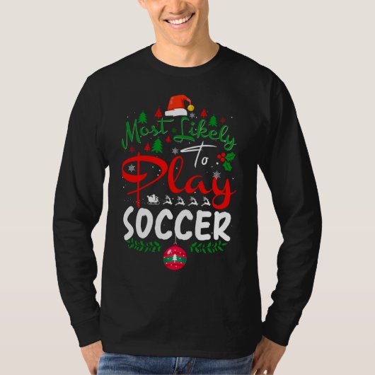 最も可能性が高い遊サッカーユーモアのクリスマスpajama tシャツ (正面)