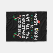 最も可能性が高い食べすべてのクリスマスクッキークリスマスファミリー フリースブランケット (正面(横))