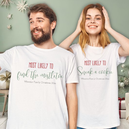 「最も可能性が高い」カスタム家族のおもしろいクリスマス Tシャツ