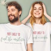 「最も可能性が高い」カスタム家族のおもしろいクリスマス Tシャツ