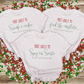 「最も可能性が高い」カスタム家族のおもしろいクリスマス Tシャツ