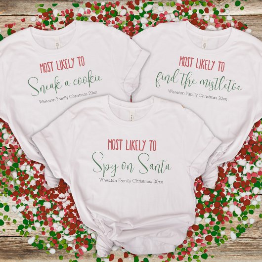 「最も可能性が高い」カスタム家族のおもしろいクリスマス Tシャツ