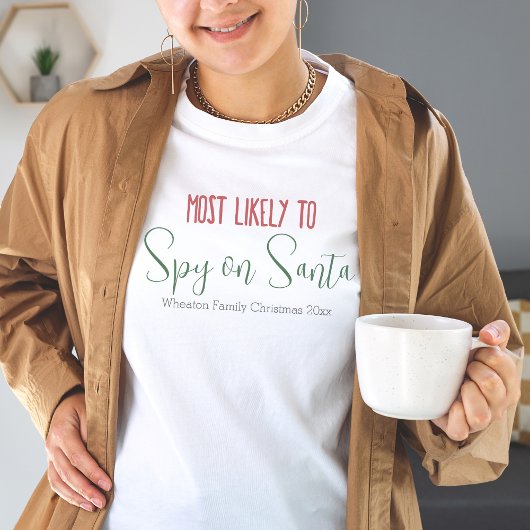 「最も可能性が高い」カスタム家族のおもしろいクリスマス Tシャツ