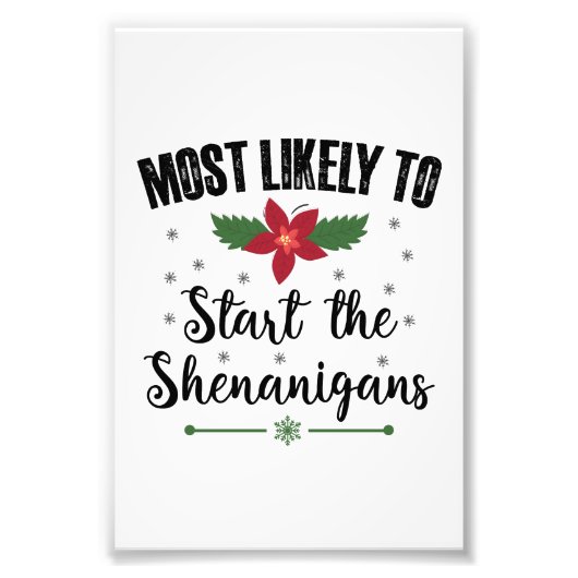 最も可能性が高い クリスマスの騒ぎを始める フォトプリント            (正面)