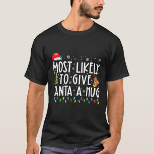 最も可能性が高与えいSanta AハグマッチングファミリーXm Tシャツ