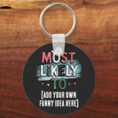 😂最も可能性の高いクリスマスおもしろい引用文の作成 キーホルダー (正面)