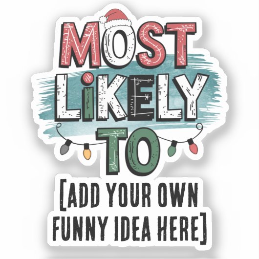 😂最も可能性の高いクリスマスおもしろい引用文の作成 シール (正面)