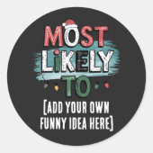 😂最も可能性の高いクリスマスおもしろい引用文の作成 ラウンドシール (正面)