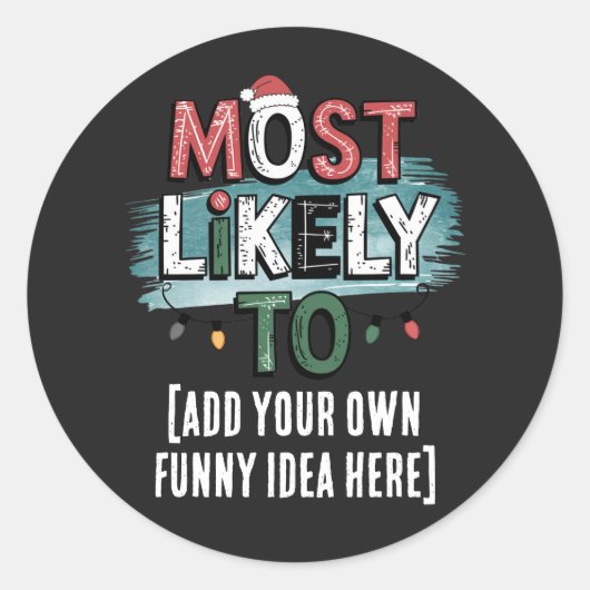 😂最も可能性の高いクリスマスおもしろい引用文の作成 ラウンドシール (正面)