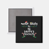最も可能性の高いサンタお気に入りのスクリスマスクリスマスファミリー マグネット (正面/裏面)