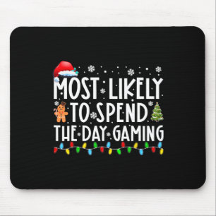 最も可能性の高い一日を過ごすゲーマーおもしろいのクリスマス マウスパッド