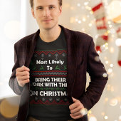 最も可能性の高い仕事の醜いクリスマスセーターをもたらす Tシャツ