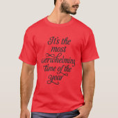 最も圧倒的なクリスマスのユーモア Tシャツ (正面)