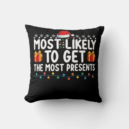 最も多くのギフトのクリスマスを得る可能性が最もプレゼント クッション (正面)