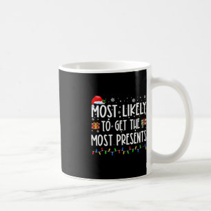 最も多くのクリスマスのプレゼントを得る可能性が最も高い コーヒーマグカップ
