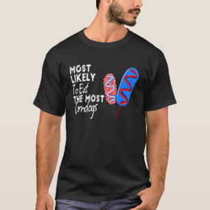最も多くの食べコーンドッグに最も可能性が高い4番目 Tシャツ