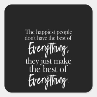 最も幸せな人々は、すべての人を持最高のっていない スクエアシール