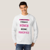 最も強い女性だけが校長になる Tシャツ (正面フル)