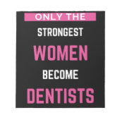 最も強い女性だけが歯科医になる ノートパッド (正面)