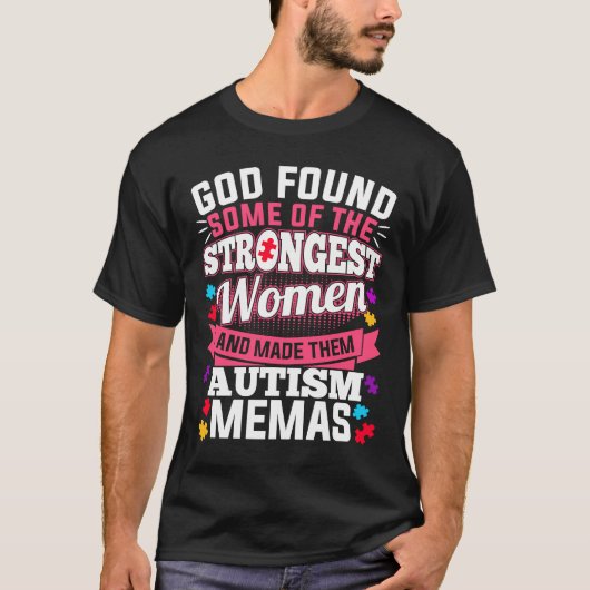 最も強い女性を見つけたのは神だった 自閉症のミーム Tシャツ (正面)