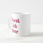 最も悪い仕事 コーヒーマグカップ (正面左)