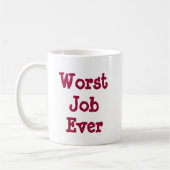 最も悪い仕事 コーヒーマグカップ (左)