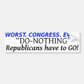 最も悪い。 議会。 。 怠惰な共和党員は持っています バンパーステッカー (正面)