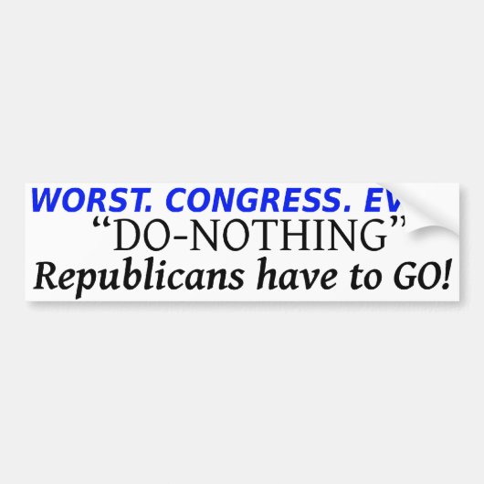 最も悪い。 議会。 。 怠惰な共和党員は持っています バンパーステッカー (正面)