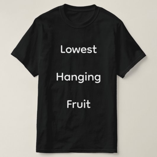 最も手の届く果実Tシャツ Tシャツ (デザイン正面)