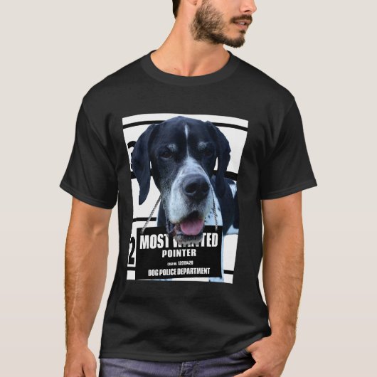 最も指名手配のポインターD - かわいい面白い犬のTシャツ Tシャツ (正面)