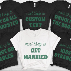 最も早く結婚しそうなバチェラレッテ・パーティー Tシャツ