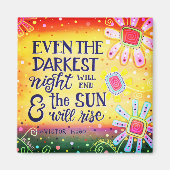 最も暗い夜でも日が昇る マグネット (正面)