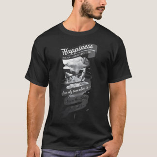 最も暗い時代にも幸せは見つかる Tシャツ