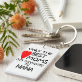最も最高のなお母さんだけナナKeychainに促進されて得ます キーホルダー (正面右)