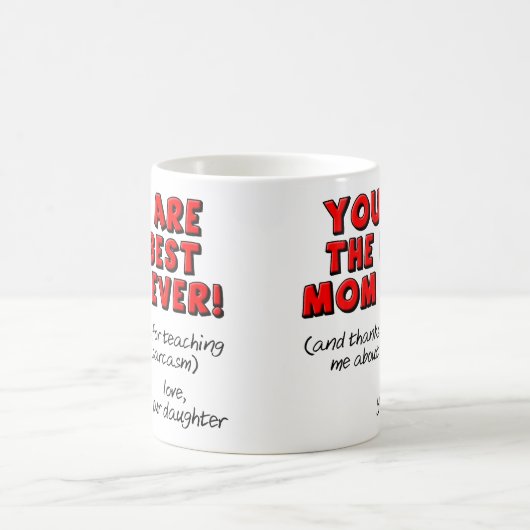 最も最高のなお母さんの皮肉でおもしろいなギフトのマグ コーヒーマグカップ (中央)
