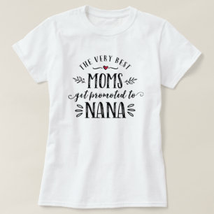 最も最高のなお母さんはナナのTシャツに促進されて得ます Tシャツ