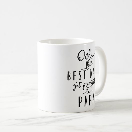 最も最高のなパパだけ促進されて得ます コーヒーマグカップ (正面右)