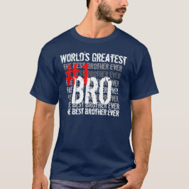 最も最高のな兄弟の世界で最も素晴らしいBro #1 Bro Tシャツ