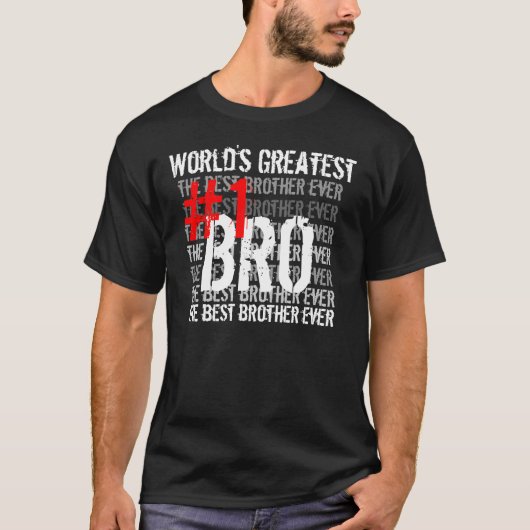 最も最高のな兄弟の世界で最も素晴らしいBro #1 Bro Tシャツ (正面)
