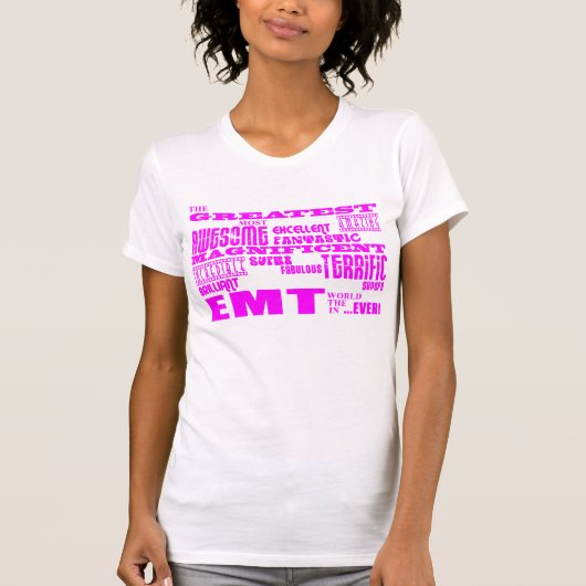 最も最高のな女の子EMTs: ピンクの最も素晴らしいEMT Tシャツ (正面)