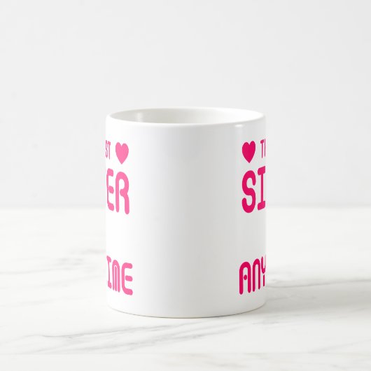 最も最高のな姉妹のいつでもおもしろいな姉妹の引用文 コーヒーマグカップ (中央)