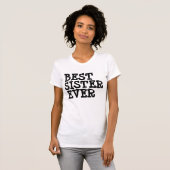 最も最高のな姉妹のTシャツ Tシャツ (正面フル)