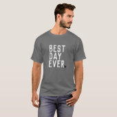 最も最高のな日の常にTシャツ Tシャツ (正面フル)