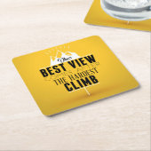 最も最高のな眺めは堅い上昇の後で来ます スクエアペーパーコースター (アングル)