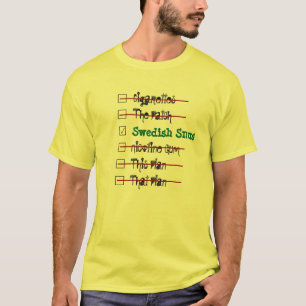 最も最高のな解決を選んで下さい -- スウェーデン語Snus Tシャツ
