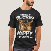 最も最高のなBuckinのpappyワイシャツのシカの狩りの強く反対すること Tシャツ (正面)