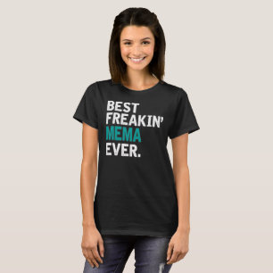 最も最高のなFreakin Mema Tシャツ
